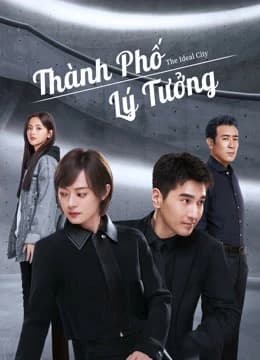 Xem Phim Thành Phố Lý Tưởng Vietsub HD Online - Rophim