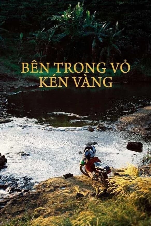 Xem Phim Bên Trong Vỏ Kén Vàng Vietsub HD Online - Rophim