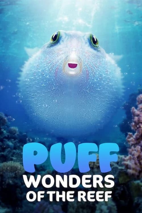 Xem Phim Puff: Rạn San Hô Kỳ Diệu Vietsub HD Online - Rophim