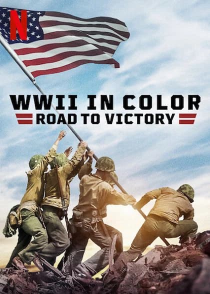 Xem Phim Thế Chiến II Bản Màu: Đường Tới Chiến Thắng Vietsub HD Online - Rophim