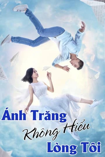Xem Phim Ánh Trăng Không Hiểu Lòng Tôi Vietsub HD Online - Rophim