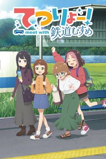Xem Phim Tetsuryo! Gặp Gỡ Tetsudo Musume Vietsub HD Online - Rophim