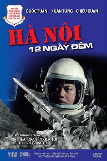 Xem Phim Hà Nội 12 Ngày Đêm Vietsub HD Online - Rophim