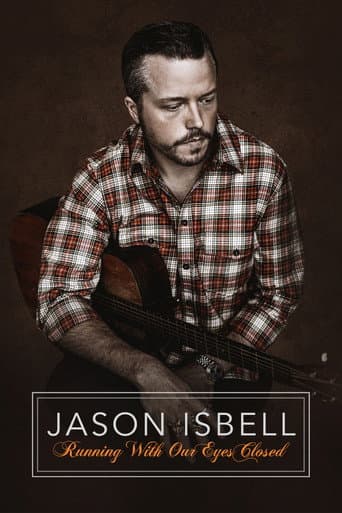Xem Phim Hộp Nhạc Jason Isbell Nhắm Mắt Mà Chạy Vietsub HD Online - Rophim
