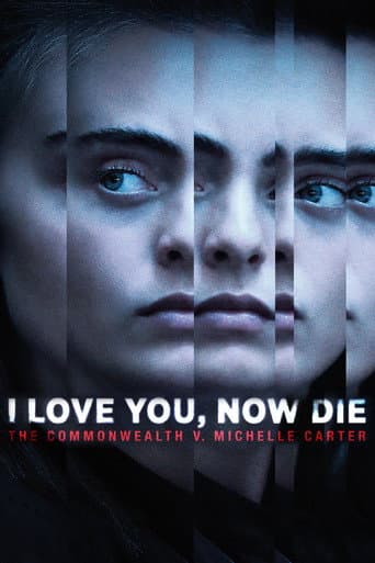 Xem Phim Em Yêu Anh, Giờ Hãy Chết Đi: Bang Massachusettes Và Michelle Carter Vietsub HD Online - Rophim