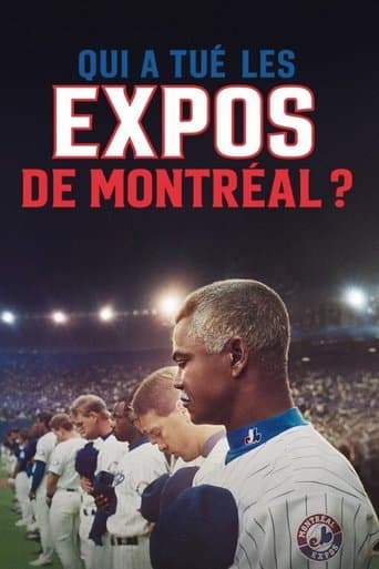 Xem Phim Montreal Expos Cái Kết Của Đội Tuyển Bóng Chày (Qui a tué les Expos de Montréal?) Vietsub HD Online - Rophim