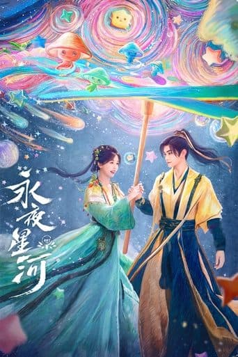 Xem Phim Vĩnh Dạ Tinh Hà Vietsub HD Online - Rophim