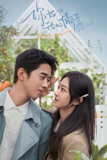 Xem Phim Xin Chào, Người Yêu Quất Tử Của Tôi / Xin Chào Người Tình Trái Quýt Vietsub HD Online - Rophim