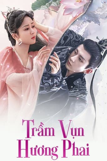 Xem Phim Trầm Vụn Hương Phai Vietsub HD Online - Rophim