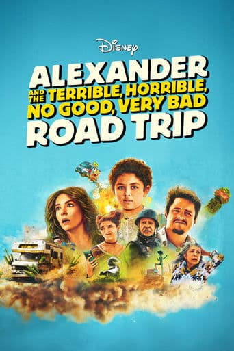 Xem Phim Alexander Và Chuyến Đi Tồi Tệ, Kinh Khủng, Chán Nản, Bực Bội Vietsub HD Online - Rophim