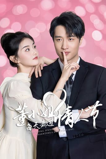 Xem Phim Đổng Tiểu Thư Ngày Nào Cũng Đón Valentine Vietsub HD Online - Rophim