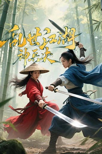Xem Phim Loạn Thế Giang Hồ: Thần Binh Quyết Vietsub HD Online - Rophim