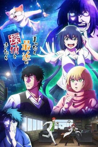Xem Phim Thám Tử Ngày Nay Thật Điên Rồ! (Mattaku Saikin no Tantei to Kitara) Vietsub HD Online - Rophim