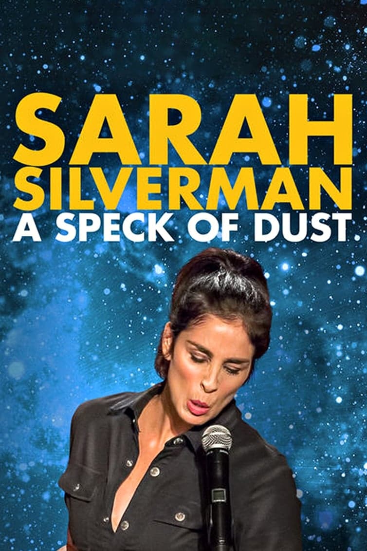 Xem Phim Sarah Silverman: Một Đốm Bụi Vietsub HD Online - Rophim