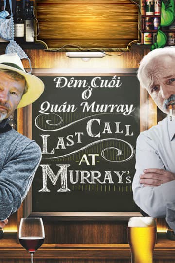 Xem Phim Đêm Cuối Ở Quán Murray Vietsub HD Online - Rophim