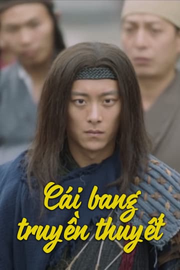 Xem Phim Cái Bang Truyền Thuyết Vietsub HD Online - Rophim
