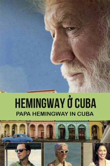 Xem Phim Hemingway Ở Cuba Vietsub HD Online - Rophim
