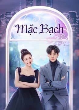 Xem Phim Mặc Bạch Vietsub HD Online - Rophim