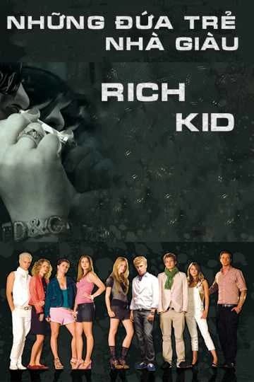 Xem Phim Những Đứa Trẻ Nhà Giàu Vietsub HD Online - Rophim