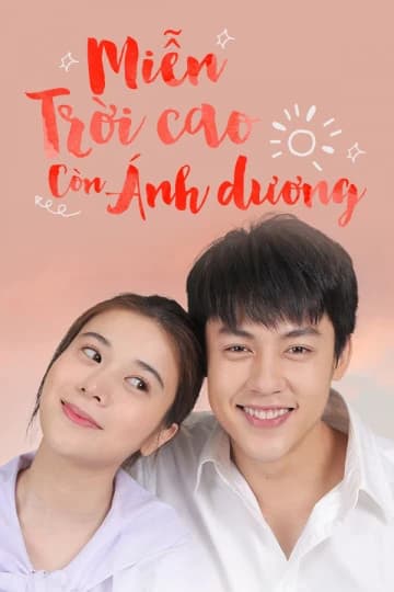 Xem Phim Miễn Trời Cao Còn Có Ánh Dương Vietsub HD Online - Rophim