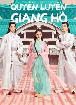 Xem Phim Quyến Luyến Giang Hồ Vietsub HD Online - Rophim