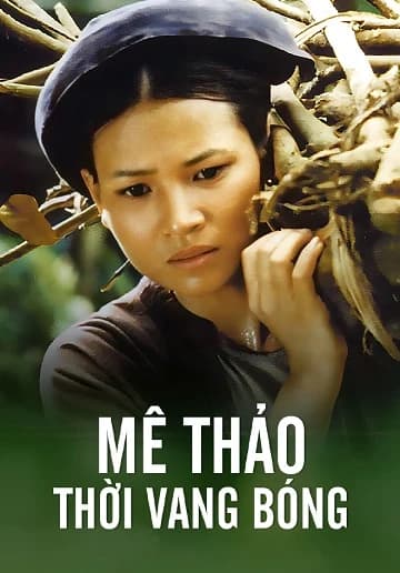 Xem Phim Mê Thảo Thời Vang Bóng Vietsub HD Online - Rophim