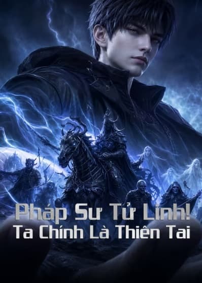 Xem Phim Pháp Sư Tử Linh: Ta Chính Là Thiên Tai Vietsub HD Online - Rophim